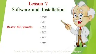 Lesson 7 ( Part 2 ) - Raster Files format - @startlearningcomputer