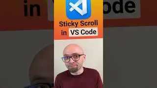 VS Code Tips - Enable Sticky Scroll