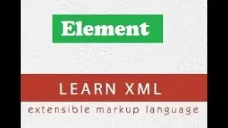 XML PART 03 Elements with definition and examples , how to use elements in xml for web designing