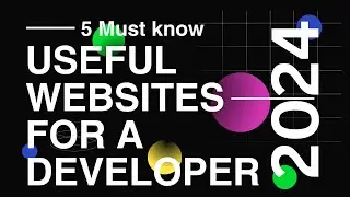 5 Useful Websites a Developer Must Know 2024