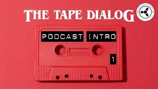 THE TAPE DIALOG: Podcast intro - Why tape in the 21st century?