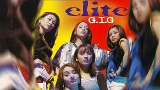 ELITE - G.I.G (Official Music Video)