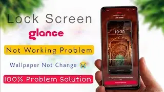 Realme 9 pro Lock Screen Glance Not Working | Lockscreen Wallpaper Not Changing Problem Solve 2023