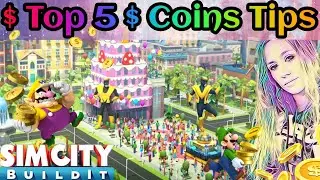 Top 5 Fastest Ways To Make Coins (SimCity Build It) Tips &Tricks