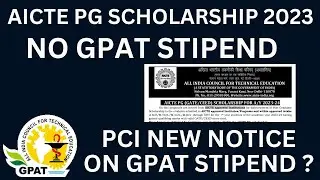 AICTE PG Scholarship 2023 Started - GPAT Stipend Update || GPAT Scholarship News