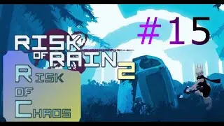 Risk of Rain 2 - Chaos Mod #15 (version 1.4) - random game play - Huntress (2)