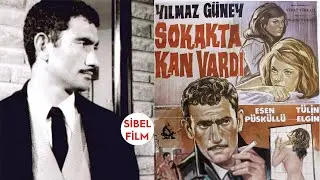 Sokakta Kan Vardı | Türk Filmi | Full İzle | Yılmaz Güney – Esen Püsküllü