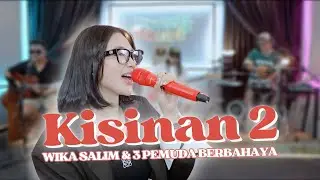 Wika Salim ft. 3 Pemuda Berbahaya - Kisinan 2 (Masddho) Bola-Bali Nggo Dolanan