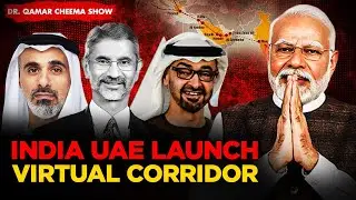 India & UAE launch a virtual trade corridor : India- Middle East , Europe Corridor seems Possible