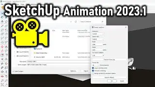 SketchUp Pro 2023 Tutorial: Save Your Animations As A Video