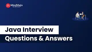 Top 50 Java Interview Questions and Answers 2024 | Core Java Interview Questions | MindMajix