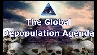 The Next Phase Of The Global Depopulation Agenda