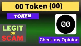 Is 00 Token (00) Token Legit or Scam ??