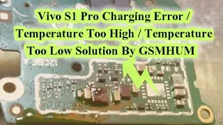Vivo S1 Pro Charging Solution l Temperature Too High / Too Low l Vivo S1 Pro Charging Error l GSMHUM