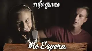 ME ESPERA (Sandy part. Tiago Iorc) - RAFA GOMES Cover ft. FELIPE GOMES