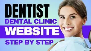 🦷 How To Make A Dentist / Dental Clinic Website In WordPress Using Elementor 2024