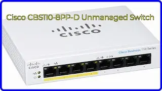 REVIEW (2024): Cisco CBS110-8PP-D Unmanaged Switch. ESSENTIAL details.