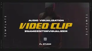 Auduio Visualization Template / VIDEO CLIP / ZGameEditorVisualizer / FL Studio