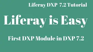 Liferay DXP 7.2 Tutorial 03 - How to Create Your First Liferay Module Project??