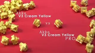 AKKO SWITCH SERIES EP04 | Akko V3 Cream Yellow vs. V3 Cream Yellow PRO Comparison | REALLY Better?