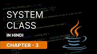 SYSTEM CLASS'S METHOD AND VARIABLES IN JAVA || NARESH SWAMI