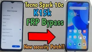 Tecno Spark 10c K15k FRP Bypass NEW METHOD 2023 Android 12