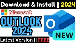 How to Download and Install Microsoft Outlook 2024 on Windows 11 | Install Microsoft Outlook 2024