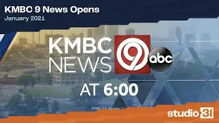 KMBC 9 News Opens, 1/2021