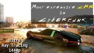 Cyberpunk 2077: Most Expensive Car - Max Graphics | Ray Tracing | Ryzen 5600x RTX 3070 in 1440p