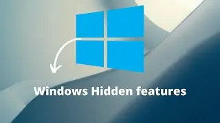 Windows Hidden Features 