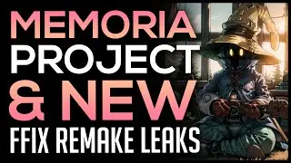 Memoria Project & New FFIX Remake Leaks