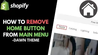 Shopify Dawn Theme: How to Remove Home Button from Main Menu Navigation