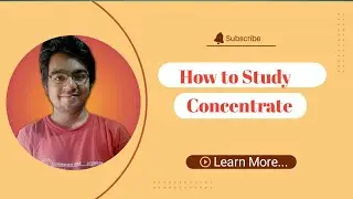 How to Study and Concentrate | Achieve Your Goal