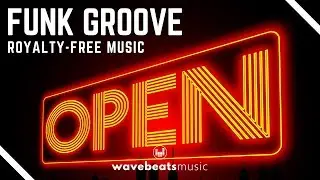 Funk Groove Upbeat | Royalty Free Background Music