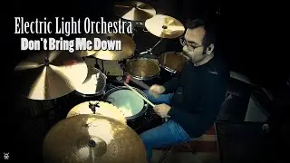 Electric Light Orchestra - Don't Bring Me Down Drum Cover