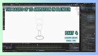 The Basics of 2D Amination Part 4: Loading The Grease Pencil Tool