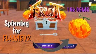 Spinning 16k Gems for FLAMEV2 ... Fruit Battlegrounds