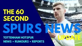 THE 60 SECOND SPURS NEWS UPDATE: Timo Werner to Stay at Tottenham, Brandon Austin Signs New Deal