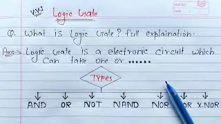 What is Logic Gate? full Explanation | AND, OR, NOT, NAND, NOR, XOR & XNOR Gates