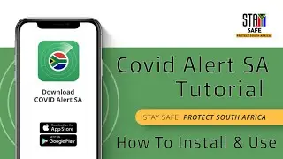 Covid Alert South Africa - Tutorial