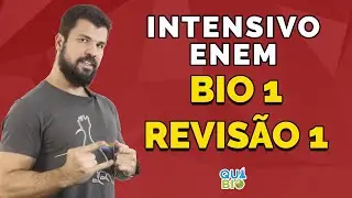 Intensivo ENEM - Bio 1 - Revisão 1