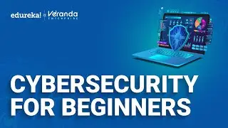 Cyber Security for Beginners | Introduction to Cyber Security | Cyber Security | Edureka