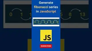 Fibonacci series in JavaScript | #shorts #coding #programming #javascript