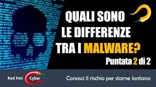 I Malware (2 di 2) - Conosciamo bene a fondo le differenze.