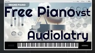 Free Piano Vst - Audiotlatry Grand Piano (No Talking)