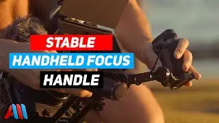 Best Way To Follow Focus Handheld While Keeping Stable (Tilta Focus Handle)