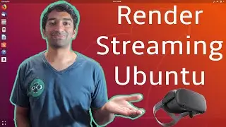 VR Unity Render Streaming streaming from the Cloud on Ubuntu