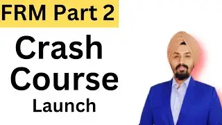 FRM Part 2, 2024 Crash Course Launch