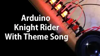 Arduino Knight Rider With Theme Song