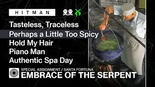 HITMAN WoA | Santa Fortuna | Embrace of the Serpent – A Little Too Spicy, Authentic Spa Day